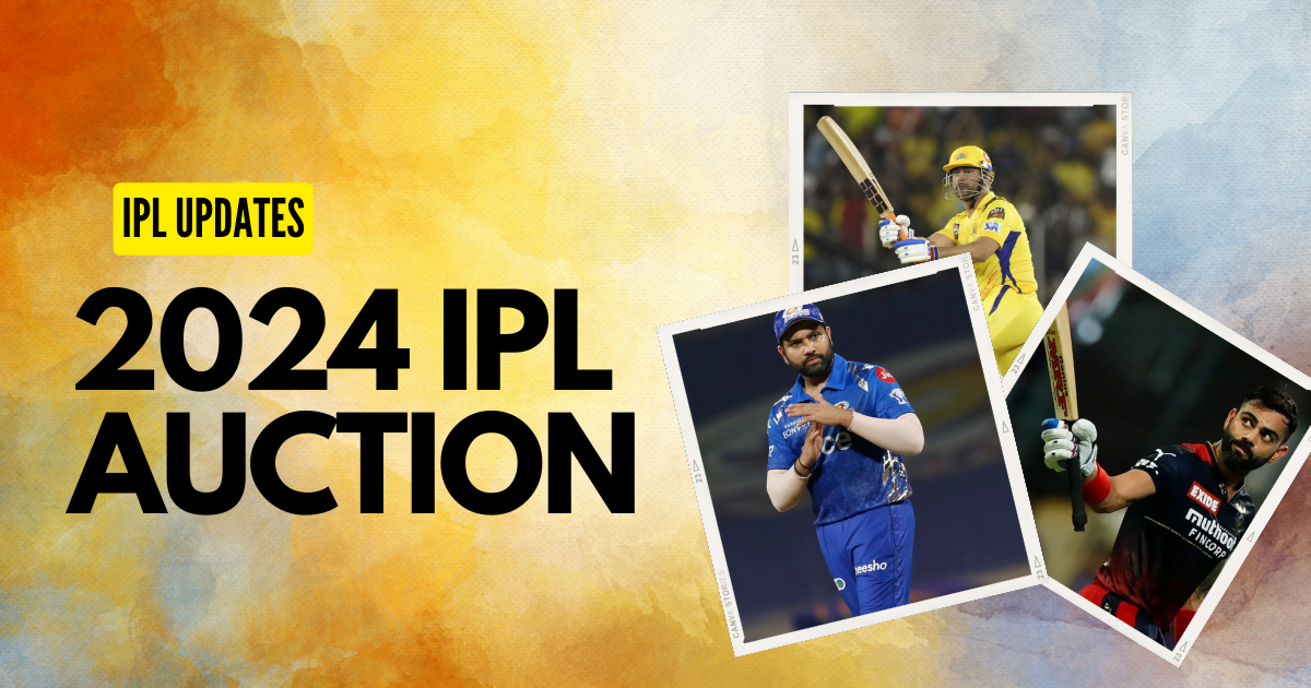 IPL 2024 auction कब और कहां होगा आईपीएल ऑक्शन Hindi Cricket